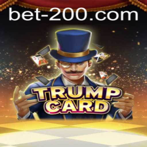 Exploring the Dynamic World of TrumpCard and the Impact of bet200
